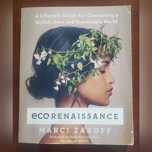EcoRenaissance: A Lifestyle Guide, Sustainable World, Paperback Book